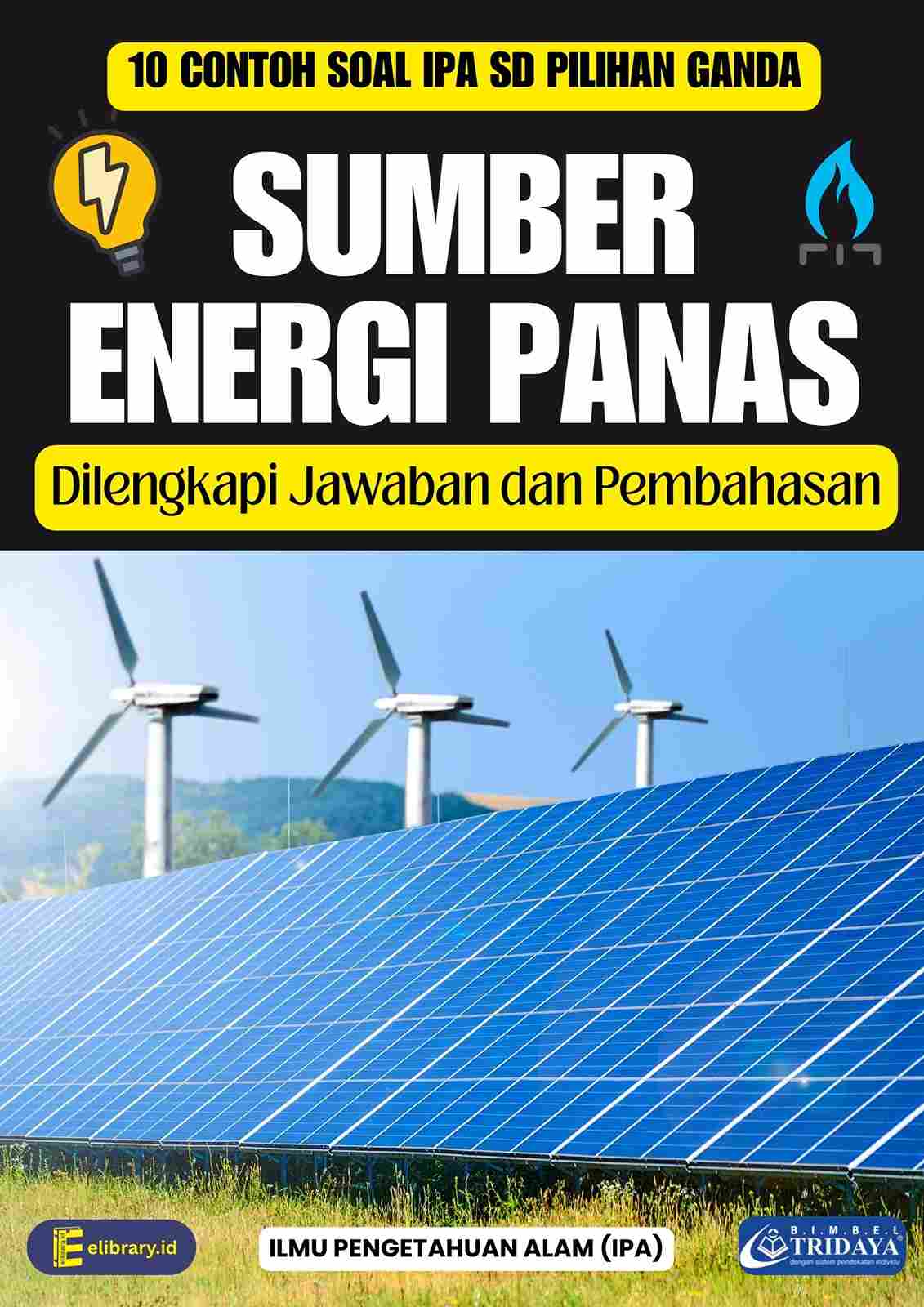 10 Contoh Soal IPA SD Tentang Sumber Energi Panas Jawaban